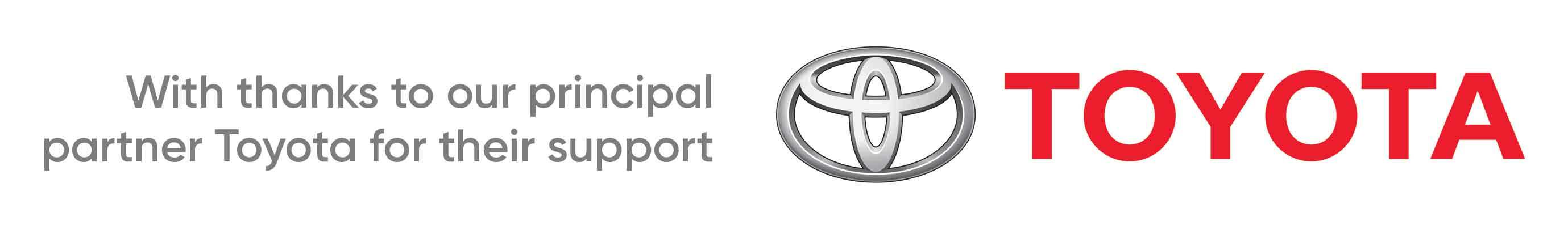 With thanks to our principal partner Toyota for their support